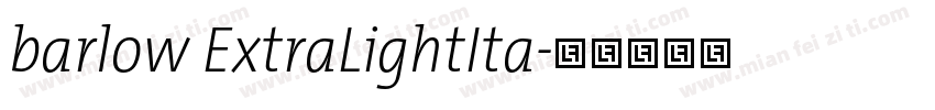 barlow ExtraLightIta字体转换